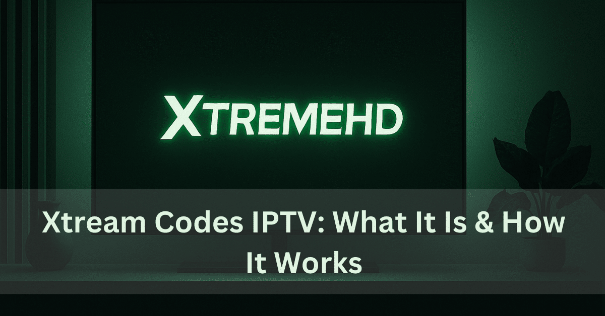 Xtream Codes IPTV